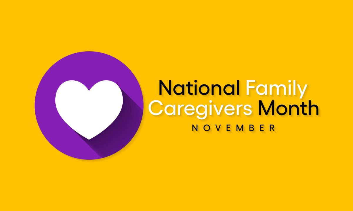November Is National Family Caregivers Month