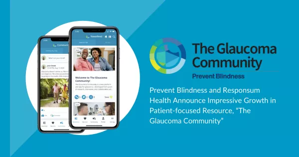 Prevent Blindness and Responsum Health Announce Impressive Growth in Patient-focused Resource, “The Glaucoma Community”