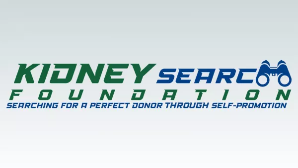 How the Kidney Search Foundation Helps Patients Find Living Kidney Donors